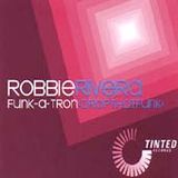 Robbie Rivera - Funkatron
