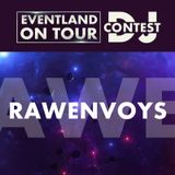Rawenvoys @ EVENTLAND ON TOUR DJ CONTEST @ Eventland Radio 1