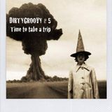 Dirtygroovy#5 take a trip (psychedelik selecta)