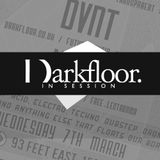 Darkfloor in Session 011 / DVNT