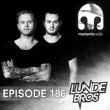Mutants Radio with Lunde Bros - Episode 186