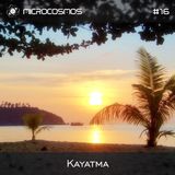 Kayatma – Microcosmos Chillout & Ambient Podcast 016