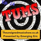 TUMS Ep.24 www.TheUnsignedMusicShow.co.uk