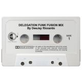 DELEGATION FUNK FUSION MIX by DeeJay Riccardo