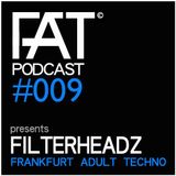 FAT Podcast - Episode #009 | with Frank Savio & Filterheadz (MB Elektronics/Bedrock)