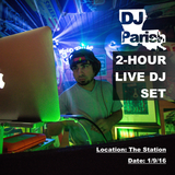 DJ Parish - 2 Hour Live DJ Set - The Station - 1/9/16