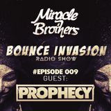 Bounce Invasion009/w Prophecy