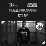 Bondage Music Radio #95 mixed by Dilby