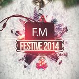F.M Festive 2014
