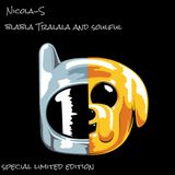 Nicola-S Special edition Limited Blabla Tralala & Soulful