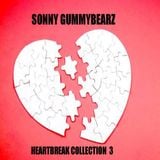 Sonny GuMMyBeArZ - HeartBreak Collection 3
