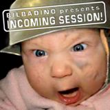 INCOMING Session !!!