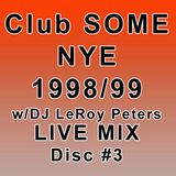 Club SOME NYE 1998/99 CD #3