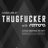 ThugFucker opening set
