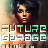Future Garage Community Mix #10