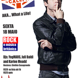London Calling...AKA What A Life! (Maio 2012)