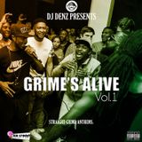 DJ Denz | Grime's Alive Volume 1 | @DenzilSafo1