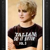 Italians Do It Bitter Vol. 3