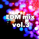 EDM mix vol.3