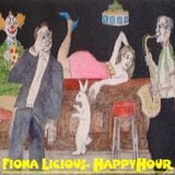 Fiona Licious - Happy Hour