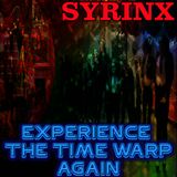 EXPERIENCE THE TIME WARP AGAIN