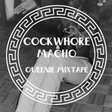 Cockwhore & Macho - Queenie Mixtape