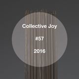 Collective Joy #57 2016