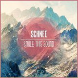 schNee // Smile This Mixtape #25