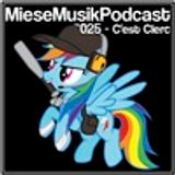 C'est Clerc - Miese Musik Podcast 25