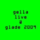 Gella - live @ Glade Festival 2009