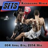 004 Sets April 8th, 2014 Mix