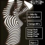 Mix Rock Garage, Garage Surf, Garage Psyché, Garage Punk (Part 3) By Dj-Eurydice (Novembre 2015)
