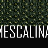 Mescalina #1.2