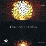 The Deep Soul in The City Vol.I