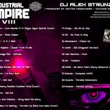 Dj Alex Strunz @ INDUSTRIAL EMPIRE VIII SET EBM - (OITAVO EPISODIO) 2014