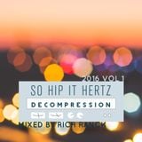 So Hip It Hertz: Decompression 2016 Volume 1