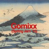 Gomixx(Spring Jam'15)