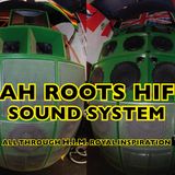 JAH ROOTS HIFI CHAPTER 1. 10 YEARS CELEBRATION