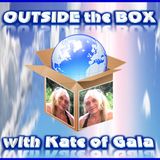 THE OUTSIDE THE BOX SHOW, WITH KATE OF GAIA 18.09.2013