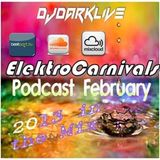 DjDarklive Prsnts ElektroCarnivals Podcast February in the Mix 2013