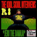 The Kool Skool Radio Show - Jeru The Damaja Special Part 2/Clean Edit
