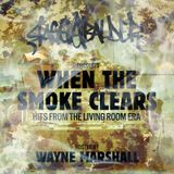 When The Smoke Clears - Hits From The Livingroom Era