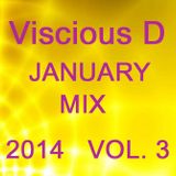 Viscious D - January Mix 2014 Vol. 3