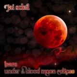 Jai Soleil - Tears Under A Blood Moon Eclipse