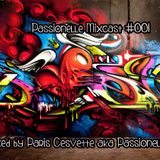 Passionelle Mixcast #001