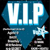 M☆Reverse Presents V.I.P vol.4 Set. mixd by DJ WAKA