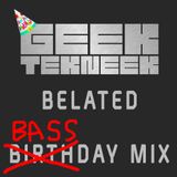 BELATED BIRTHDAY BASS MIX!!!