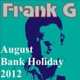 Frank G presents... August 2012 Bank Holiday Soundtrack