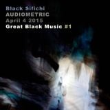 Audiometric Avril 4 2015 - Great Black Music N°1