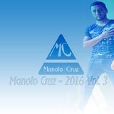 Manolo Cruz - 2016 Vol. 3